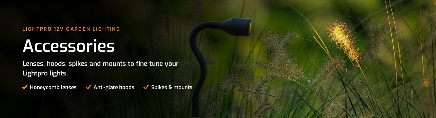 Lightpro Accessories – lenses, hoods, spikes and mounts for 12V garden lights